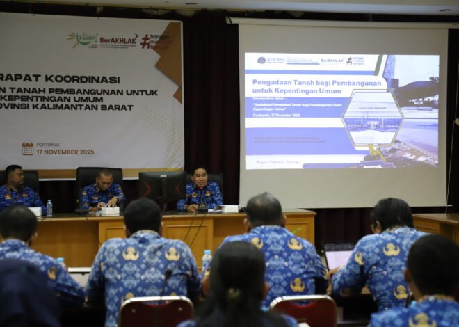 BPN Kalbar Jadi Narasumber dalam Rakor Pengadaan Tanah untuk Kepentingan Umum Pemprov Kalbar