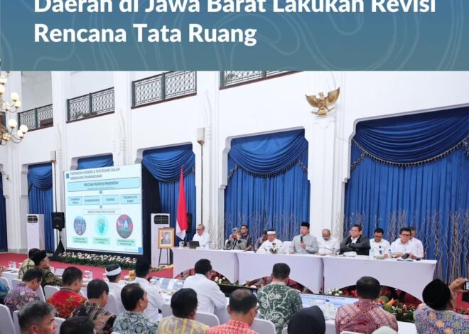 Jalankan Amanat Perpres 12/2025, Menteri Nusron Minta Pemerintah Daerah di Jawa Barat Lakukan Revisi Rencana Tata Ruang